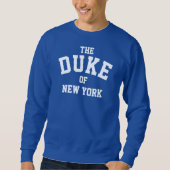 Der Herzog von New York Sweater Sweatshirt (Vorderseite)