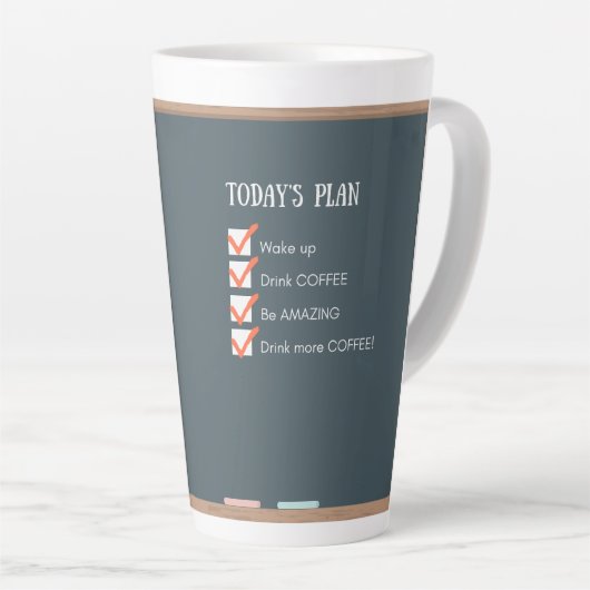 Der heutige Plan - Funny Mug Milchtasse (Rechte Ecke)