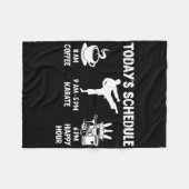 Der heutige Zeitplan Karate Gift - Funny Graphic f Fleecedecke (Vorderseite (Horizontal))