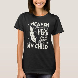 Der Himmel brauchte einen Helden Gott wählte mein T-Shirt