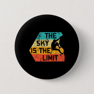 Der Himmel ist die Grenze Retro Rock Climbing Vint Button