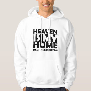 Der Himmel ist mein Zuhause, ich bin nur hier, um Hoodie