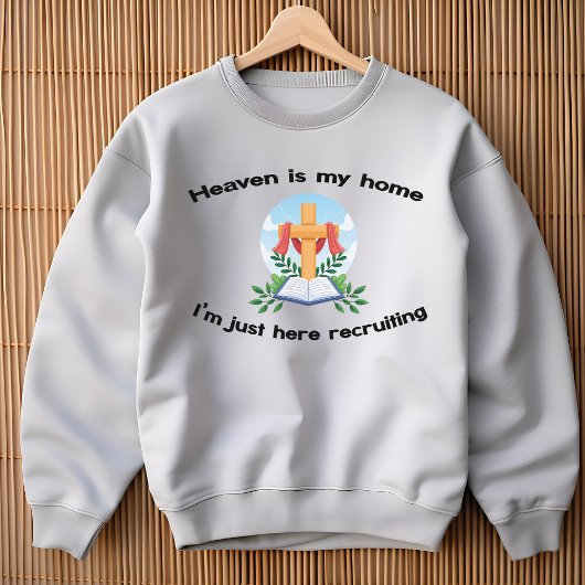 Der Himmel ist meine Zuhause, die ich gerade neu a Sweatshirt
