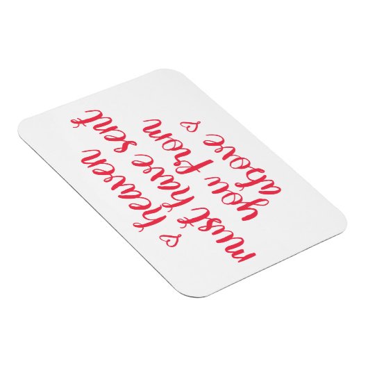 Der Himmel muss euch geschickt haben - Romantische Magnet (Rechte Seite)