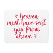 Der Himmel muss euch geschickt haben - Romantische Magnet (Horizontal)