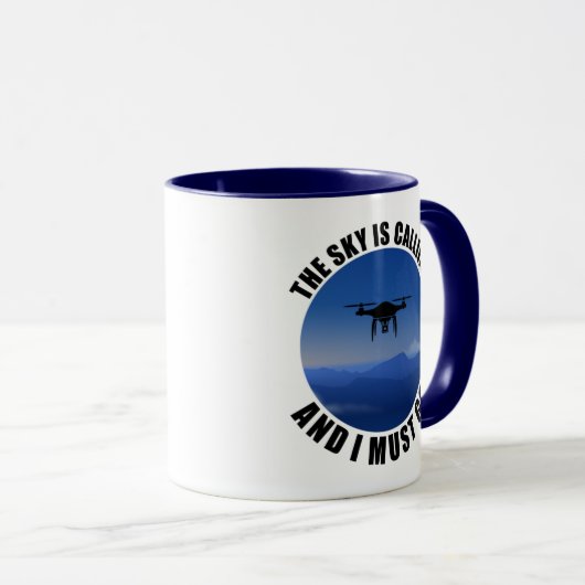 Der Himmel ruft an und ich muss Drohne-Pilot Tasse (VorderseiteRechts)
