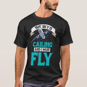 Der Himmel ruft an und ich muss eine Fluglinie für T-Shirt