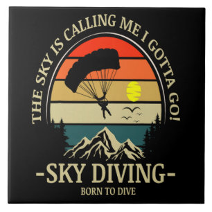 Der Himmel ruft mich, ich muss Skydiving gehen Fliese