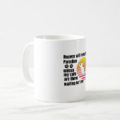 Der Himmel wird niemals ein Paradies sein, wenn me Kaffeetasse (Vorderseite Links)