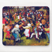 Der Hochzeitstanz, Pieter Bruegel Mousepad (Vorne)