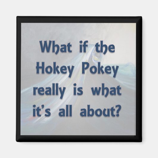 Der Hokey... Was, wenn? Magnet (Vorne)