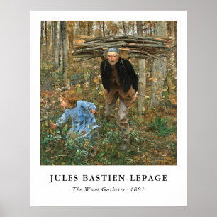 Der Holzsammler - Jules Bastien-Lepage, 1881   Poster