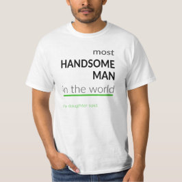 Der hübscheste Mann-T - Shirt