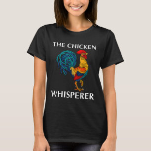 Der Hühnerflüsterer-Farm-Geflügelfarmer-Landwirtsc T-Shirt