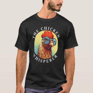 Der Hühnerflüsterer Grafik Lustiger Bauernhof Tier T-Shirt