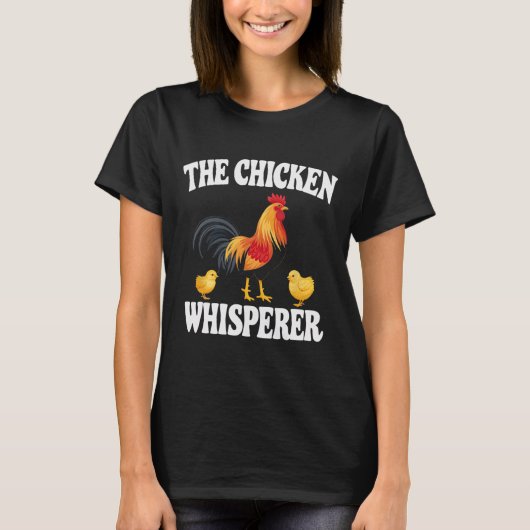 Der Hühnerflüsterer Hühnerbauer Geflügelstall T-Shirt (Vorderseite)