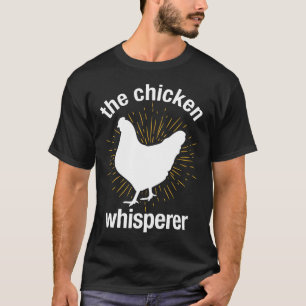 Der Hühnerflüsterer   Landwirt T-Shirt
