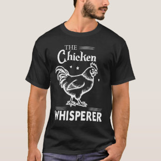 Der Hühnerflüsterer Lustiger Hühnerliebhaber Landw T-Shirt