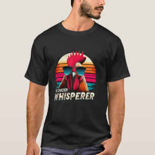 Der Hühnerflüsterer Lustiger Hühnerliebhaber Landw T-Shirt