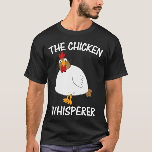 Der Hühnerflüsterer T-Shirt (Vorderseite)