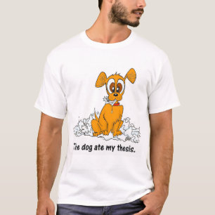 der Hund aß meine These T-Shirt