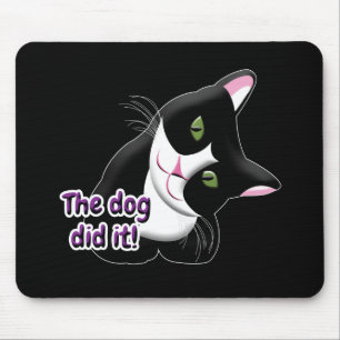 Der Hund hat es Cat gemacht Mousepad
