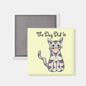 Der Hund hat es getan Magnet (Vorderseite/Rückseite)