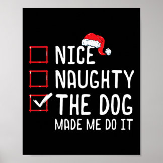 Der Hund hat mich dazu gebracht, die Weihnachtslis Poster