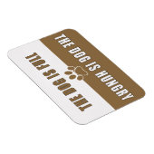 Der Hund ist ein Hungerreger Magnet (Rechte Seite)