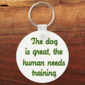 Der Hund ist groß Schlüsselanhänger (Vorderseite)