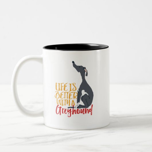 Der Hund Lover ist besser mit einem Windhund Zweifarbige Tasse (Links)