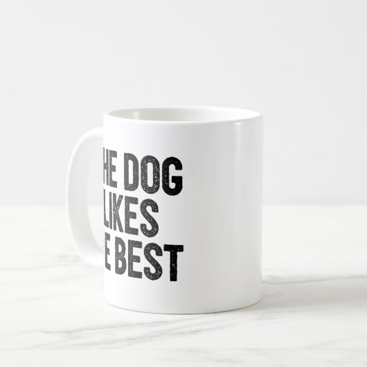 Der Hund mag mich am liebsten. Kaffeetasse (Vorderseite Links)
