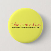 Der Idiot-Button des Dorfes Button (Vorderseite)
