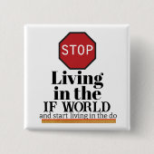 Der IF World Button (Vorderseite)