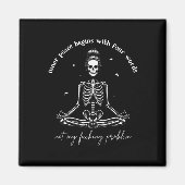 Der innere Frieden beginnt mit vier Worten, nicht  Magnet (Vorne)