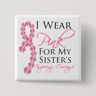 Der inspirierende Mut der Schwester - Brustkrebs Button