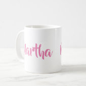 Der ist ich. Martha in der rosa Kaffee-Tasse Kaffeetasse (Vorderseite Links)
