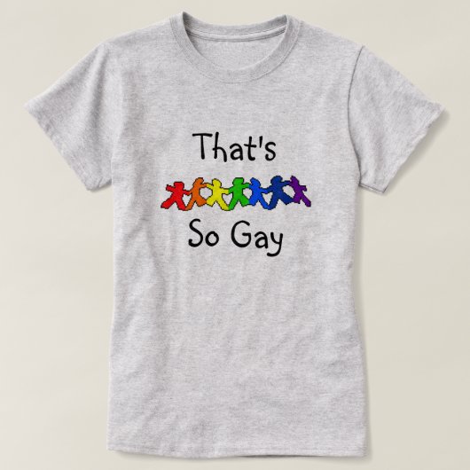 Der ist so homosexueller LGBT Stolz-T - Shirt (Design vorne)