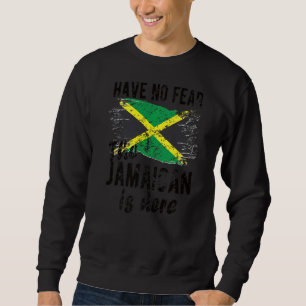 Der Jamaikaner ist hier, die jamaikanische Flagge, Sweatshirt