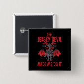 Der Jersey-Teufel hat mich dazu gebracht Button (Vorne & Hinten)