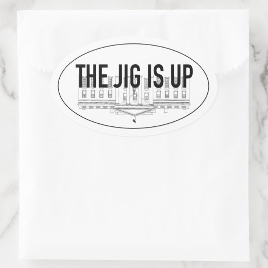 Der Jig ist hoch Ovaler Aufkleber (Tasche)