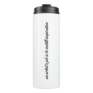 Der Job eines Künstlers Thermal Tumbler Thermosbecher