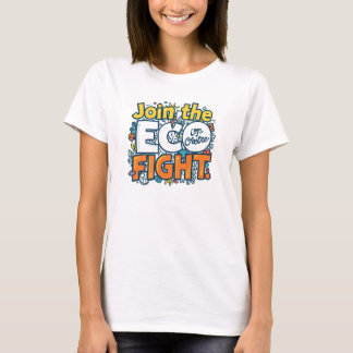 Der "Join ECO Fight" T-Shirt