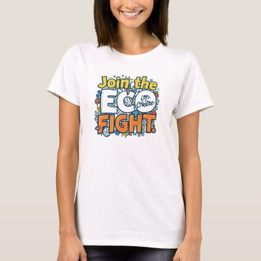 Der "Join ECO Fight" T-Shirt (Vorderseite)
