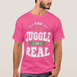 Der Jongliertrick ist Echt Jongleur Kostüm Zirkus T-Shirt