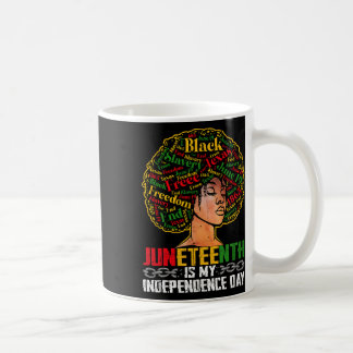 Der Junetag ist mein Unabhängigkeitstag - schwarze Kaffeetasse