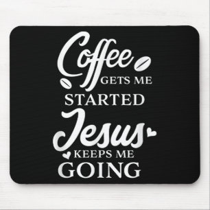 Der Kaffee Behalte mir, dass Jesus mir Religion Mousepad