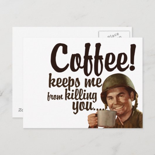 Der Kaffee behalte mir, dich zu töten Postkarte (Vorne/Hinten)