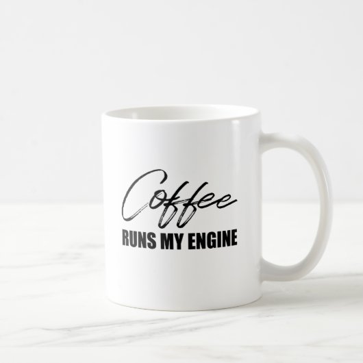 Der Kaffee rennt meinen Motor Kaffeetasse (Rechts)