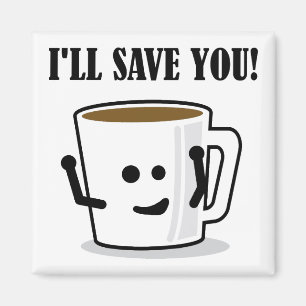 Der Kaffee Rette dir einen schönen Kühlschrankmagn Magnet